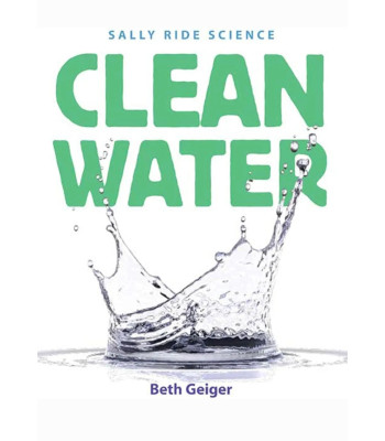Clean Water (Sally Ride Science) by Beth Geiger - Paperback 