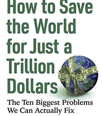 How to Save the World for Just a Trillion Dollars: The Ten Biggest Problems We Can Actually Fix by Hooper, Rowan - Paperback