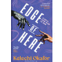 Edge Of Here By Kelechi Okafor - Paperback