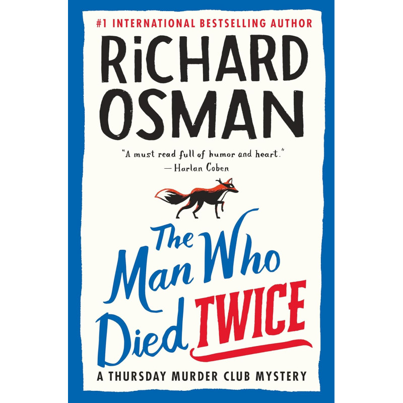 The Man Who Died Twice: A Thursday Murder Club Mystery by Richard Osman - Hardback