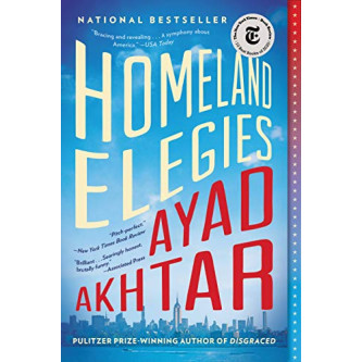 Homeland Elegies by Ayad Akhtar - Paperback