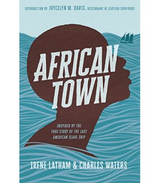 African Town by Irene Latham and Charles Waters - Hardback