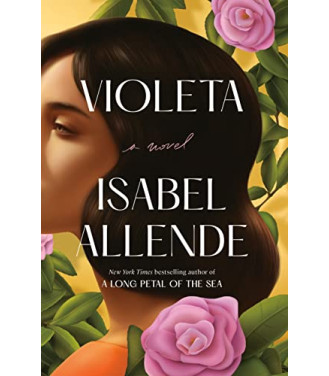 Violeta: A Novel by Allende, Isabel - Hardback