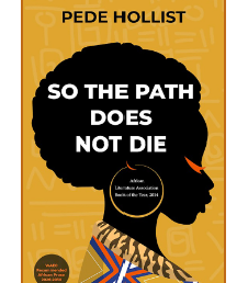 So The Path Does Not Die by Pede Hollist
