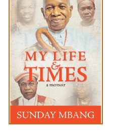 My Life And Times by Sunday Mbang
