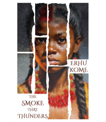 The Smoke That Thunders by Erhu Komethe 