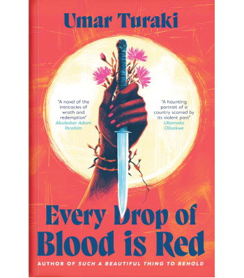 Every Drop of Blood Is Red By Umar Turaki-Paperback