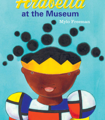 Princess Arabella at the Museum by Mylo Freeman - Hardback