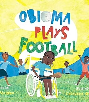 Obioma Plays Football by Chika Unigwe and Chinyere Okoroafor - Paperback