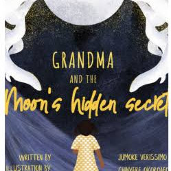 Grandma and the Moon’s Hidden Secret by Jumoke Verissimo