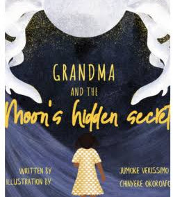 Grandma and the Moon’s Hidden Secret by Jumoke Verissimo