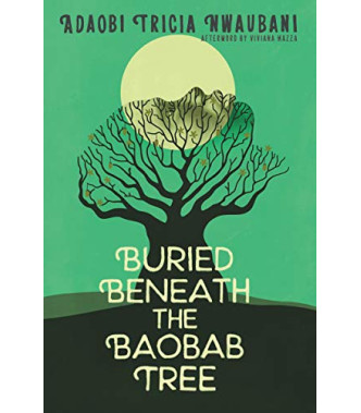 Buried Beneath The Baobab Tree by Adaobi Tricia Nwaubani - Paperback