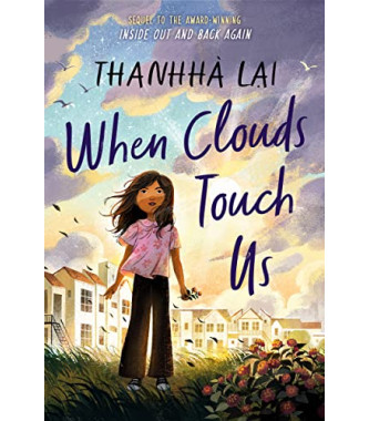 When Clouds Touch Us by Lai, Thanhha -Hardcover