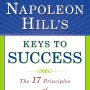 Napoleon Hill's Keys to Success: The 17 Principles of Personal Achievement  by Napoleon Hill-Paperback
