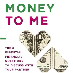 Talk Money to Me: The 8 Essential Financial Questions to Discuss With Your Partner by Tartick, Jason-Hardcover