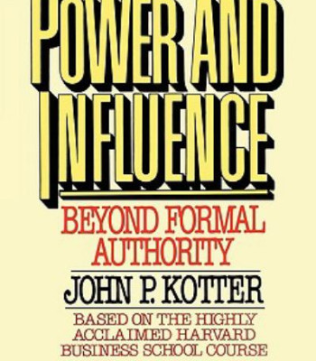 Power and Influence: Beyond Formal Authority by Kotter, John P. - Paperback