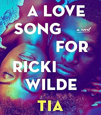 A Love Song for Ricki Wilde by Williams, Tia by Hardcover