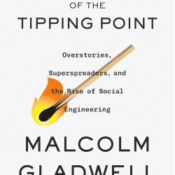 Revenge of the Tipping Point: Overstories, Superspreaders, and the Rise of Social Engineering by Gladwell, Malcolm-Hardback