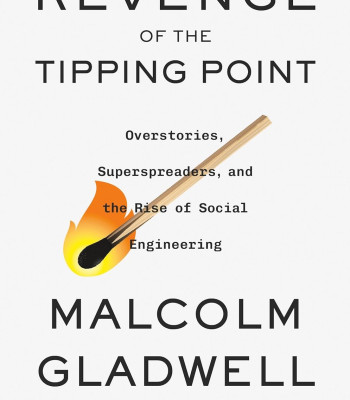 Revenge of the Tipping Point: Overstories, Superspreaders, and the Rise of Social Engineering by Gladwell, Malcolm-Hardback