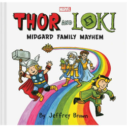 Thor and Loki: Midgard Family Mayhem by Jeffrey Brown - Hardcover