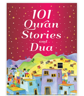 101 Quran Stories and Dua By Saniyasnain Khan-Hardcover