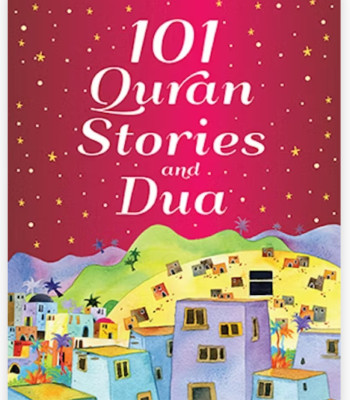 101 Quran Stories and Dua By Saniyasnain Khan-Hardcover