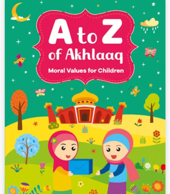 A to Z - Akhlaaq By Nafees Khan