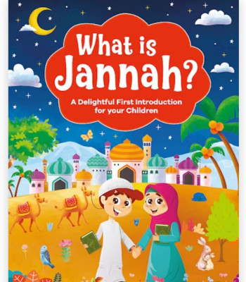 What is Jannah? By Salmah Umm Zainab