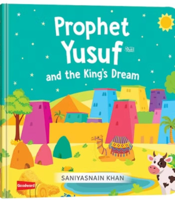 Prophet Yusuf and The King's Dream By Saniyasnain Khan