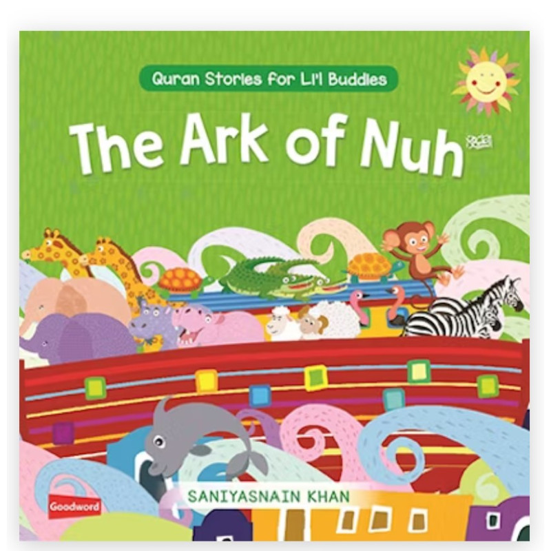 The Ark of Nuh Board Book By Saniyasnain Khan-Broad Book