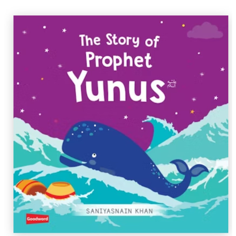 The Story of Prophet Yunus Board Book By Saniyasnain Khan