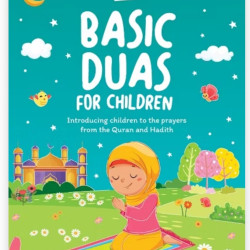 Basic Duas for Children By Nafees Khan
