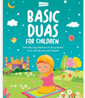 Basic Duas for Children By Nafees Khan