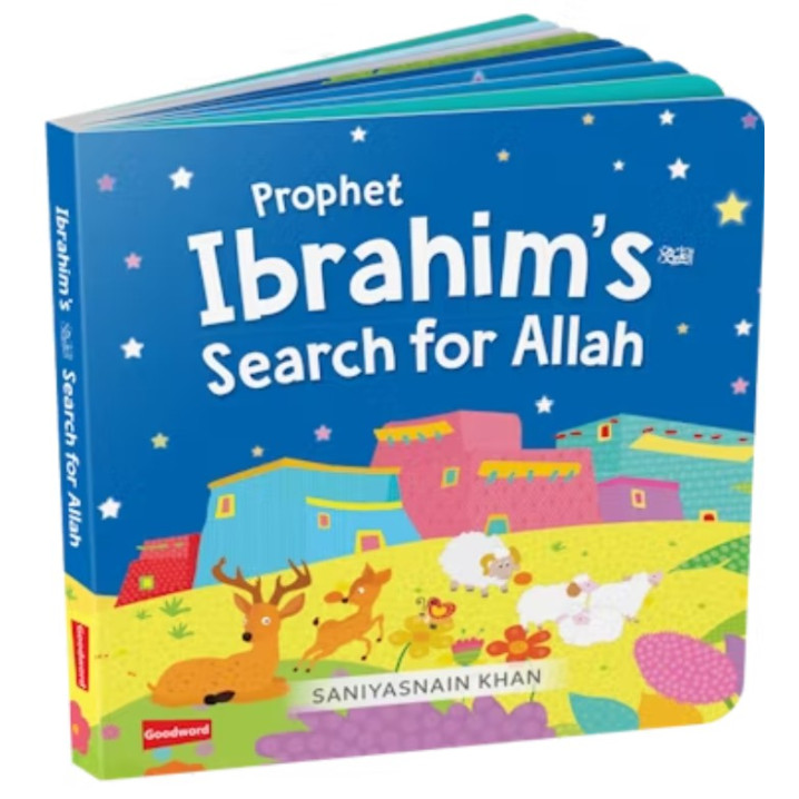Prophet Ibrahim's Search for Allah Board Book By Saniyasnain Khan