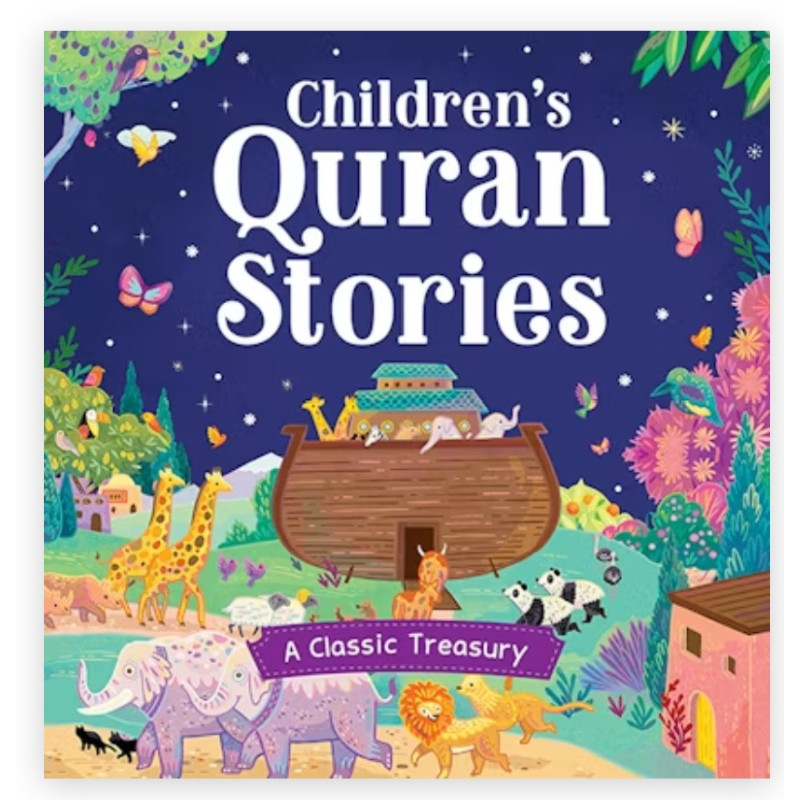 Children's Quran Stories - A Classic Treasury By Saniyasnain Khan-Hardback