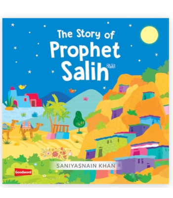 The Story of Prophet Salih By Saniyasnain Khan