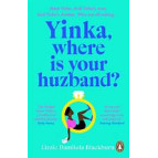 Yinka, Where Is Your Huzband?  by Lizzie Damilola Blackburn – Trade Paperback Edition