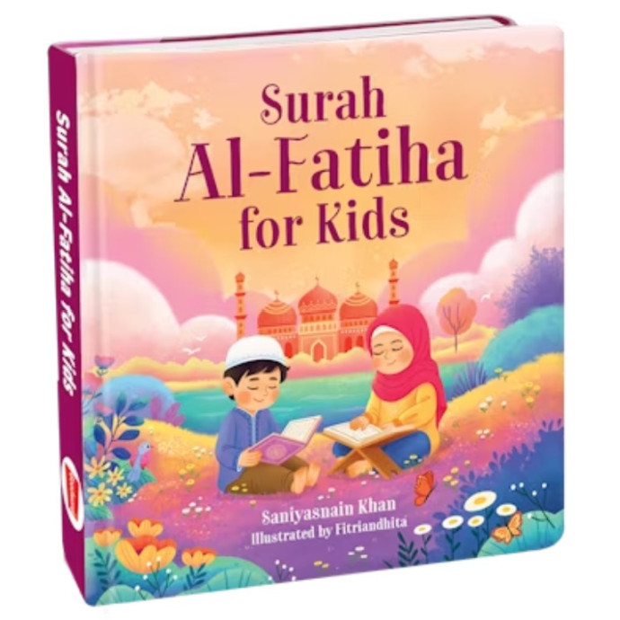 Surah Al-Fatiha for Kids By Saniyasnain Khan  - HARDBOUND (BOARD BOOK) 