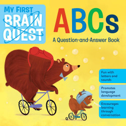 My First Brain Quest  ABCs: A Question-and-Answer Book (Brain Quest Board Books, 1) by Workman Publishing - Boardbook 
