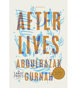Afterlives: A Novel (Large Print)  by Abdulrazak Gurnah - Paperback 
