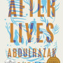 Afterlives: A Novel (Large Print)  by Abdulrazak Gurnah - Paperback 