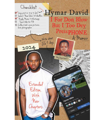 I For Don Blow but I Too Dey Press Phone by Hymar David