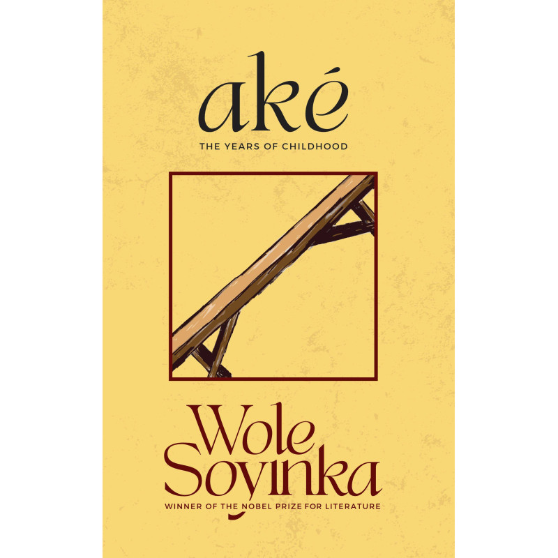 Ake: The Years of Childhood Wole Soyinka-Paperback