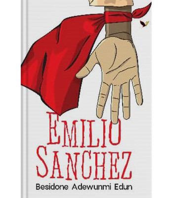 Emilio Sanchez By Adewunmi Edun-Paperback