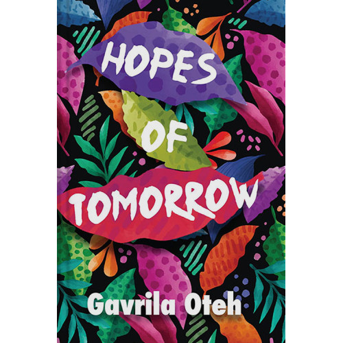 Hopes of Tomorrow By Gavrila Oteh-Paperback