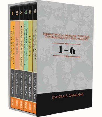 Perspectives on African Politics, Governance and Development Eghosa Osaghae-Box Set