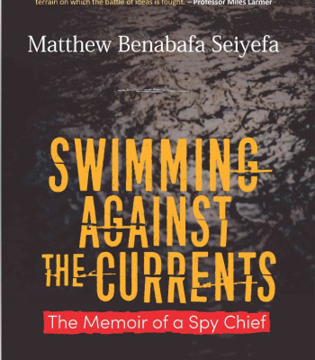 Swimming Against the Currents: Memoir of a Spy Chief Matthew Seiyefa-Paperback