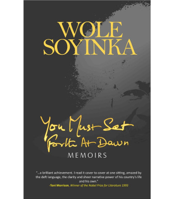 You Must Set Forth at Dawn - New Edition Wole Soyinka-Paperback