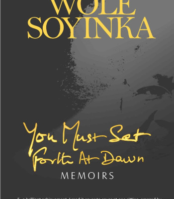 You Must Set Forth at Dawn - New Edition Wole Soyinka-Paperback