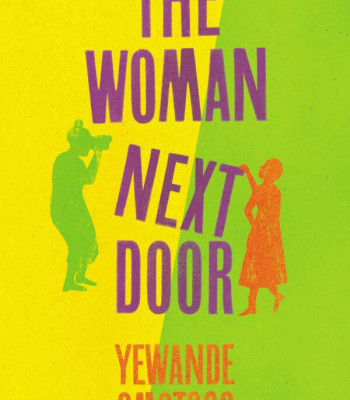 The Woman Next Door by Yewande Omotoso-Paperback